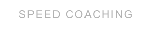 SPEED COACHING