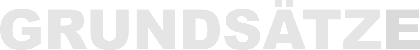 GRUNDSÄTZE